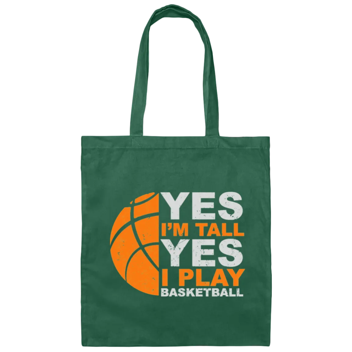 A Cool Basketball, Yes I Am Tall Yes I Play Basketball Canvas Tote Bag
